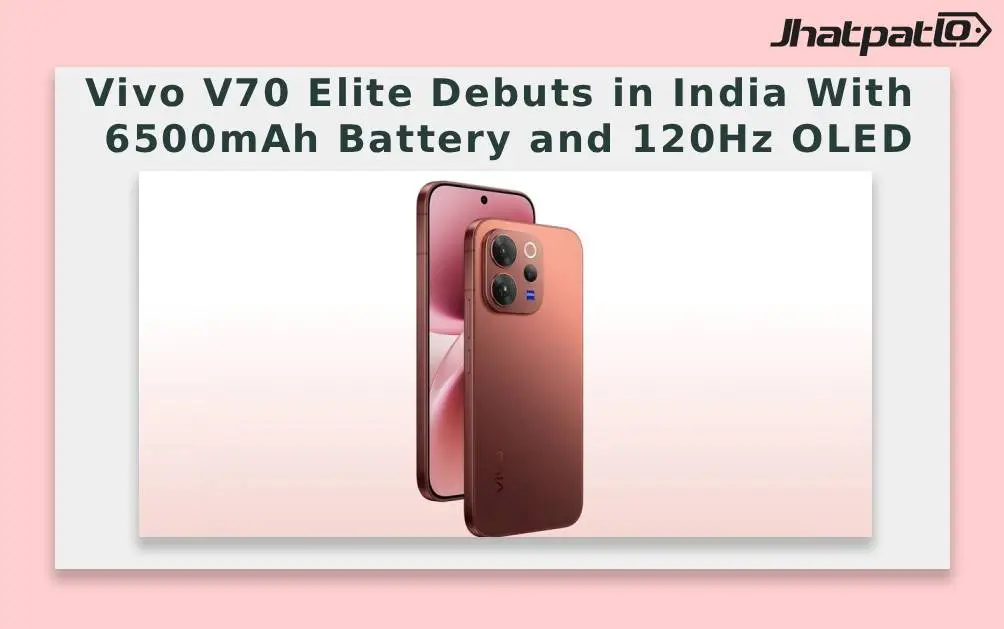  Vivo V70 Elite Debuts in India With 6500mAh Battery and 120Hz OLED